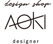 Design shop AOKI Planner/designer